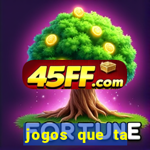 jogos que ta pagando agora